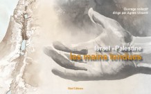 Israël - Palestine, les mains tendues